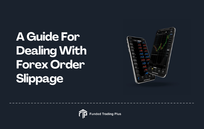 How to Effectively Cope With Forex Order Slippage